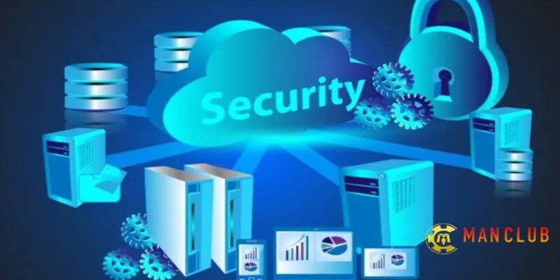 Giới thiệu chính sách bảo mật ManClub kỹ lưỡng và chi tiết