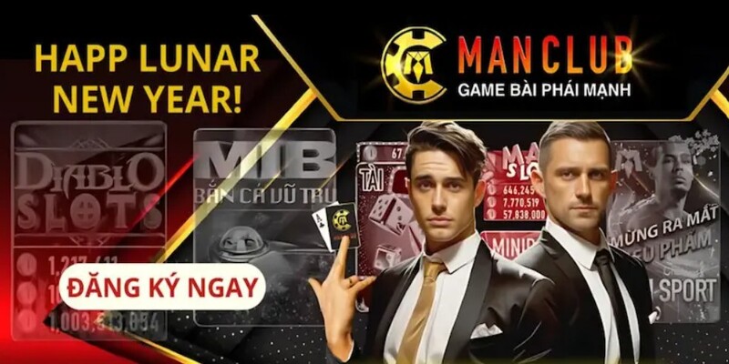 Tham gia vào nhà cái ManClub sẽ nhận được nhiều điều thú vị